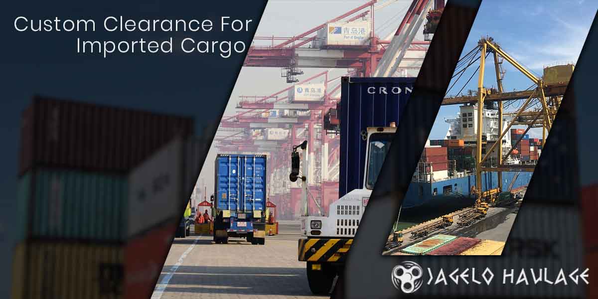 Custom Clearance For Imported Cargo