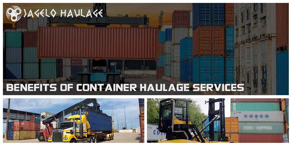 Benefits Of Container Haulage Services