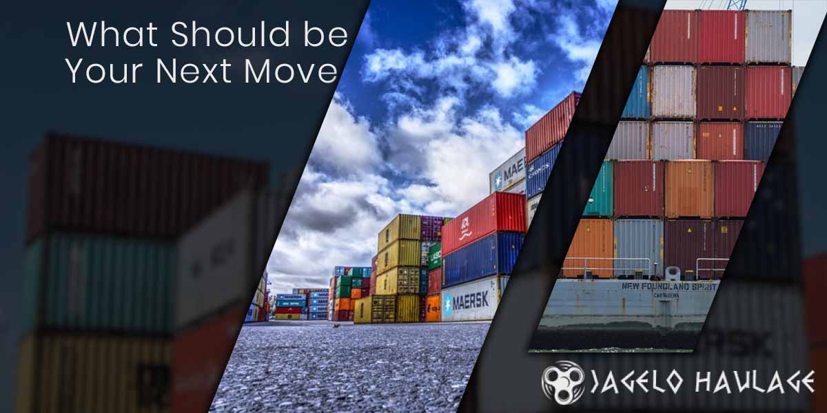 What Should be Your Next Move - Container Haulage